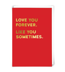 Redback Cards Love You Forever/Like You Sometimes