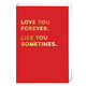 Redback Cards Love You Forever/Like You Sometimes