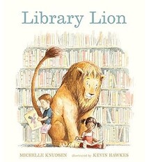Candlewick Press Library Lion by Michelle Knudsen (soft cover) (4-8 yrs)