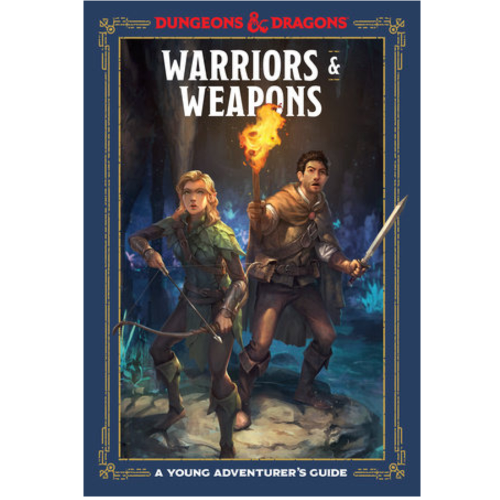 Ten Speed Press Dungeons & Dragons Young Adventurer's Guides: Warriors & Weapons (ages 8-12)