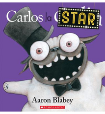 Carlos la star d'Aaron Blabey (3 à 8 ans)