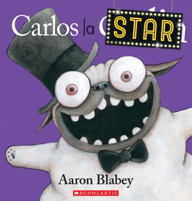 Carlos la star d'Aaron Blabey (3 à 8 ans)