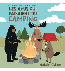 Editions Scholastic Les amis qui faisaient du camping De Nicholas Oldland (Âges : 3-8)