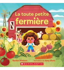 Editions Scholastic La toute petite fermière De Rachel Matson (Âges : 0-3)