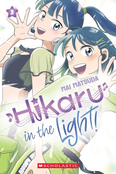 Scholastic Hikaru in the Light by Mai Matsuda (ages 9-12)