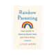 St. Martin's Press Rainbow Parenting - Lindz Amer