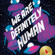We Are Definitely Human by X. Fang (ages 4-8)