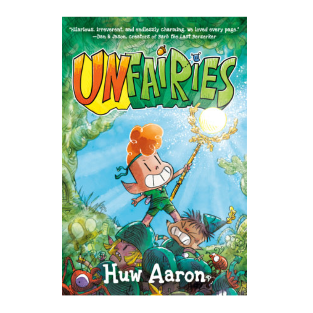 Putnam Penguin Graphic Unfairies - Huw Aaron (8+)