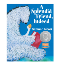 Astra Publishing House A Splendid Friend, Indeed - Suzanne Bloom (0+)