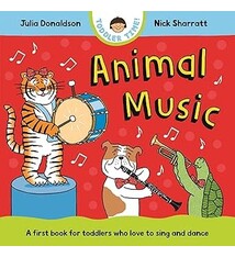 Animal Music by Julia Donaldson and illustrated by Nick Sharratt (0+)