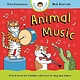 Animal Music by Julia Donaldson and illustrated by Nick Sharratt (0+)