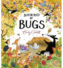 Bothered by Bugs by Emily Gravette (3-6yrs)