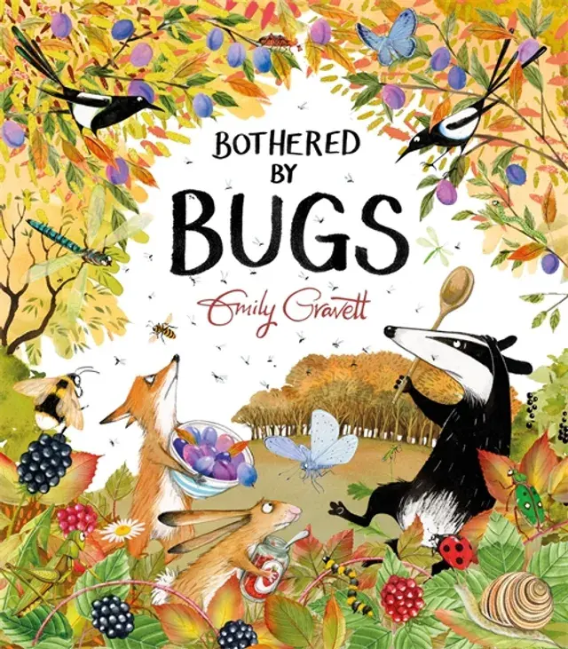 Bothered by Bugs by Emily Gravette (3-6yrs)