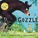 Gozzle (hardcover) - Julia Donaldson (Author), Sara Ogilvie (Illustrator) (3+)