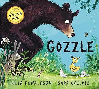 Gozzle (hardcover) - Julia Donaldson (Author), Sara Ogilvie (Illustrator) (3+)