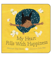 My Heart Fills With Happiness by Monique Gray Smith (1+)