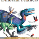Dinosaur Feathers by Dennis Nolan (ages 6-9)