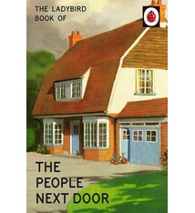 Ladybird Books The Lady Bird Book of The People Next Door (Lady Bird Book for grownups)