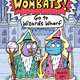 Wombats! Go to Wizard's Wharf by Maddie Frost (ages 6-9)