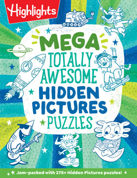 Highlights Mega Totally Awesome Hidden Pictures Puzzles (ages 6-12)