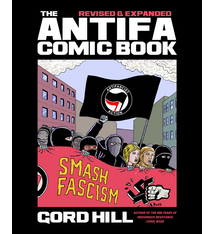 Arsenal Pulp Press The Antifa Comic Book (revised and expanded) - Gord Hill