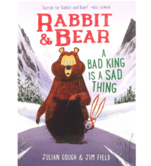Simon & Schuster Rabbit & Bear: A Bad King Is a Sad Thing - Julian Gough (5+)