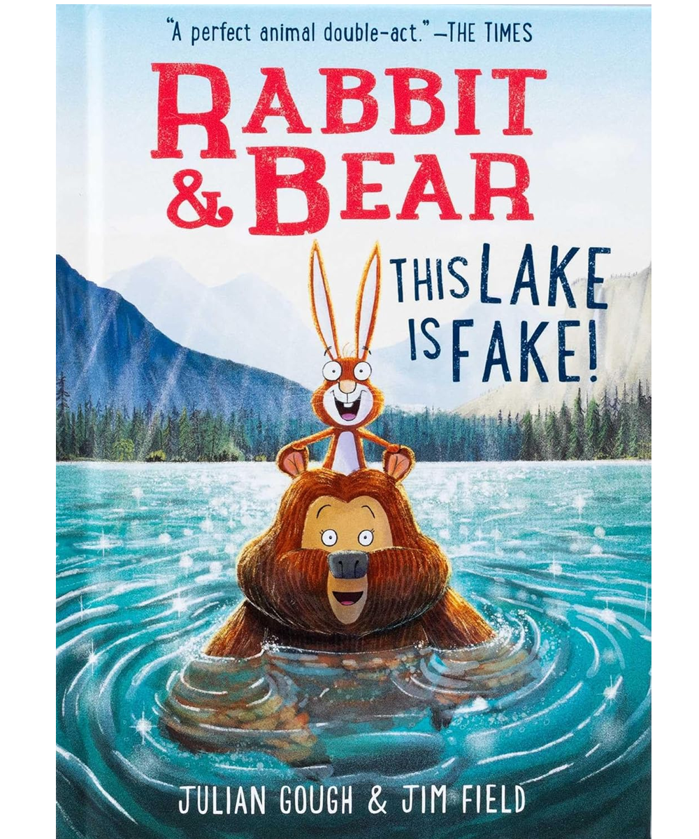 Simon & Schuster Rabbit & Bear: This Lake Is Fake (hardcover) - Julian Gough (5+)