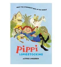 Pippi Longstocking by Astrid Lindgren (8+)