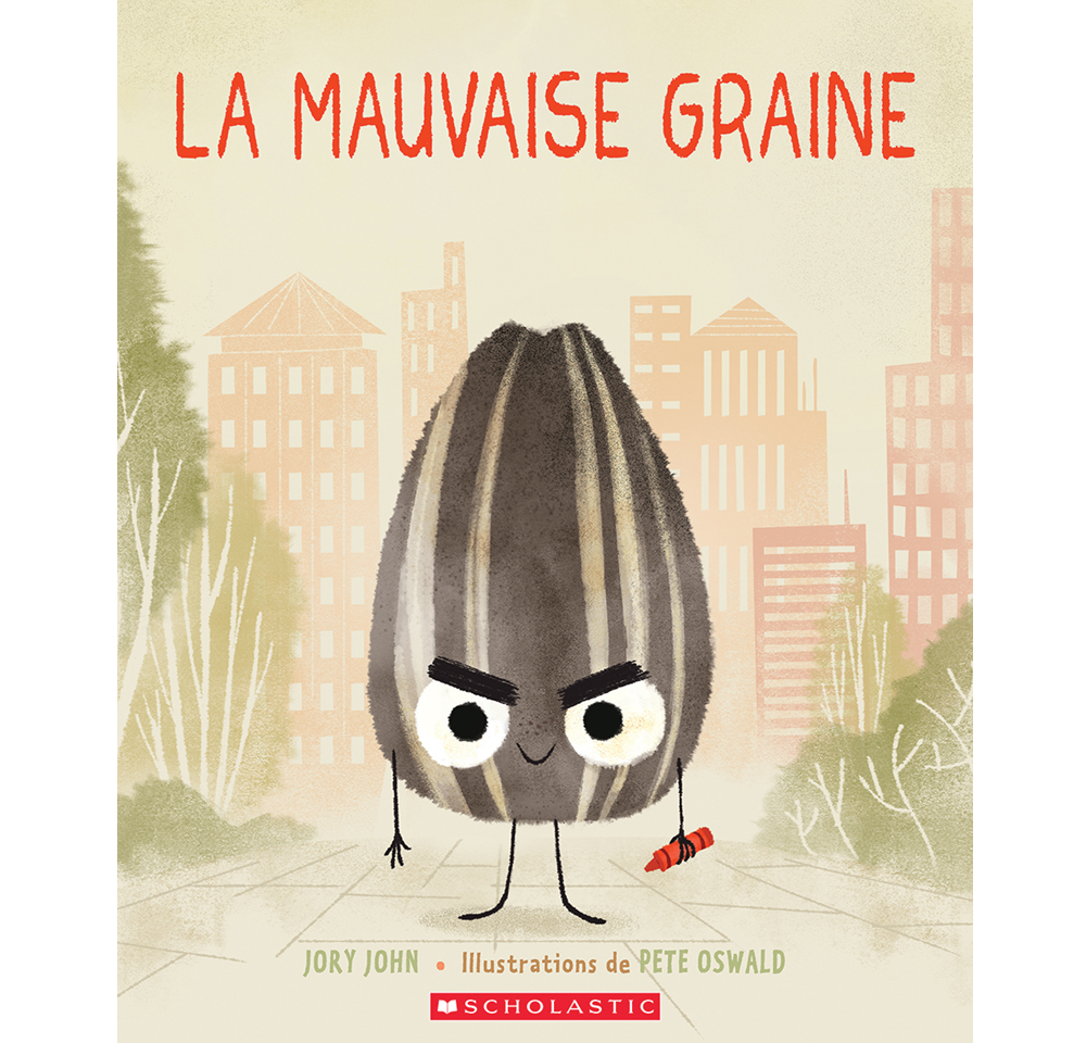 Editions Scholastic La mauvaise graine - Jory John et Pete Oswald (3+)