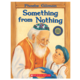 Scholastic Something From Nothing - Phoebe Gilman (3+)