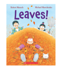 Scholastic Leaves - Robert Munsch, Michael Martchenko (3+)