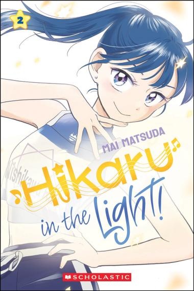 Scholastic Hikaru in the Light by Mai Matsuda (ages 9-12)
