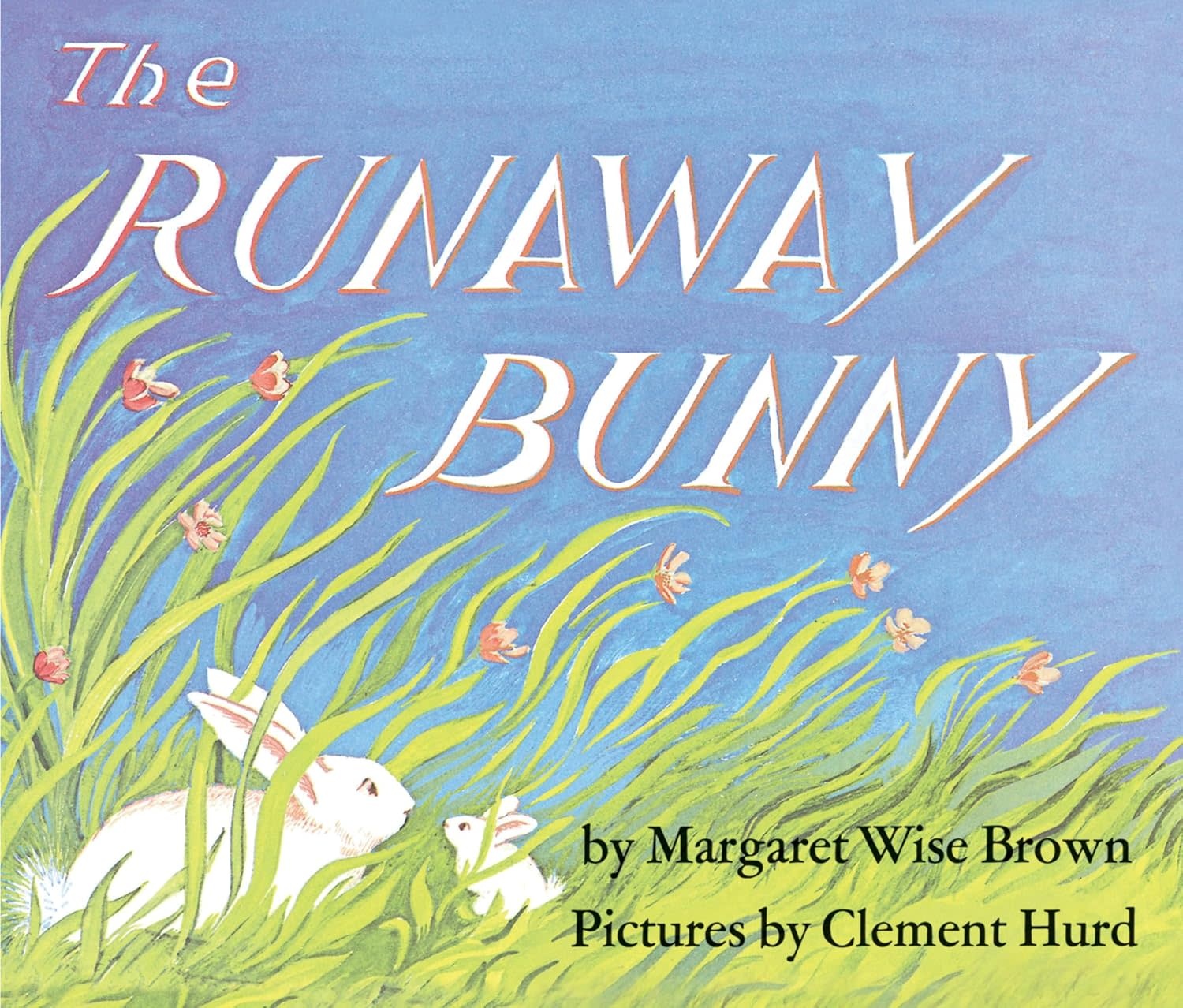 Harper The Runaway Bunny by Margaret Wise Brown (0+)