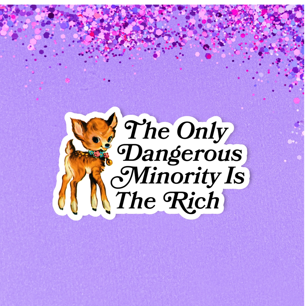 Radical Buttons The Only Dangerous Minority (deer) sticker