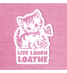 Radical Buttons Live Laugh Loathe kitten sticker