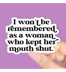 Radical Buttons I Won't Be Remembered sticker