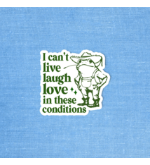 Radical Buttons I Can't Live Laugh Love sticker