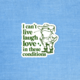 Radical Buttons I Can't Live Laugh Love sticker