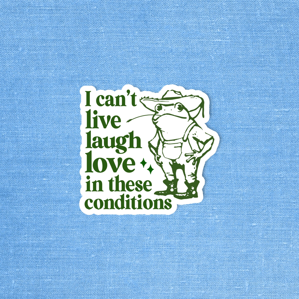 Radical Buttons I Can't Live Laugh Love sticker