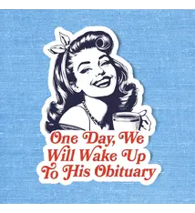 Radical Buttons One Day, We Will Wake Up Sticker