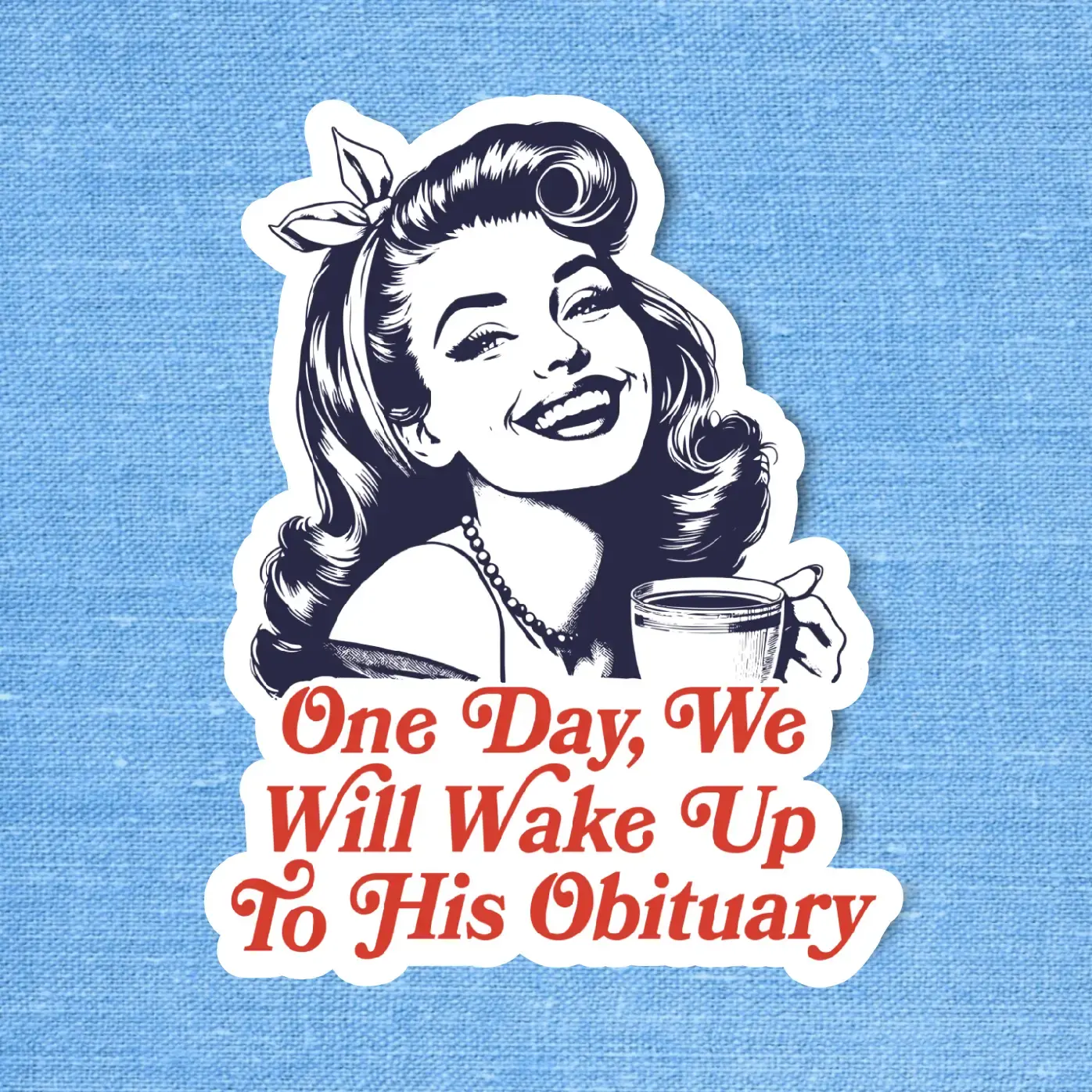 Radical Buttons One Day, We Will Wake Up Sticker