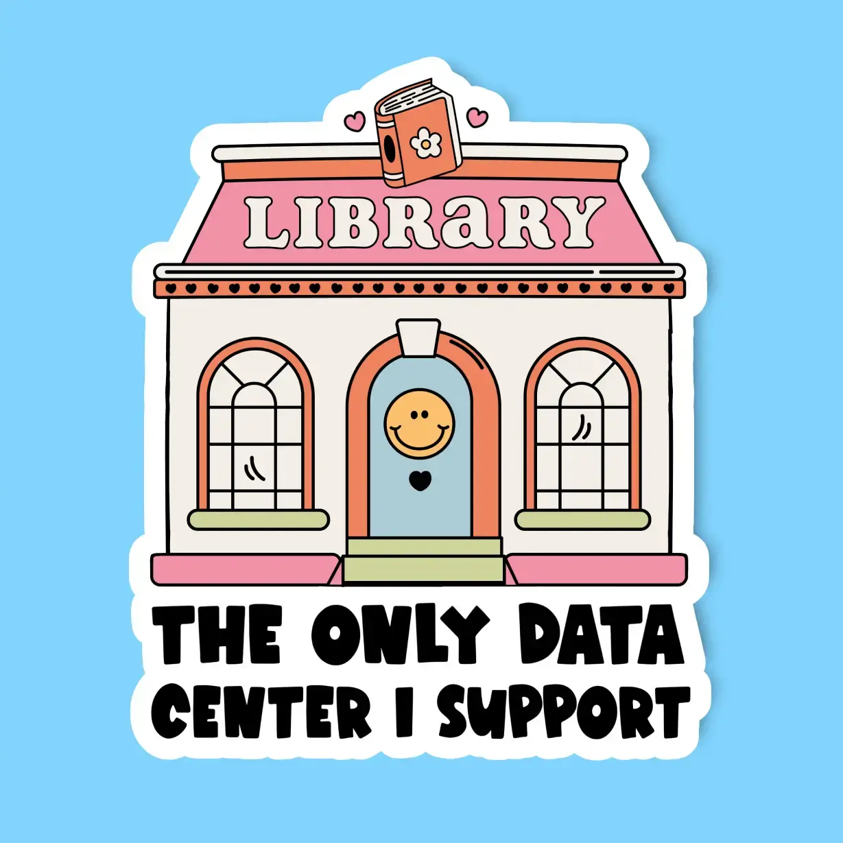 Radical Buttons The Only Data Center I Support Sticker