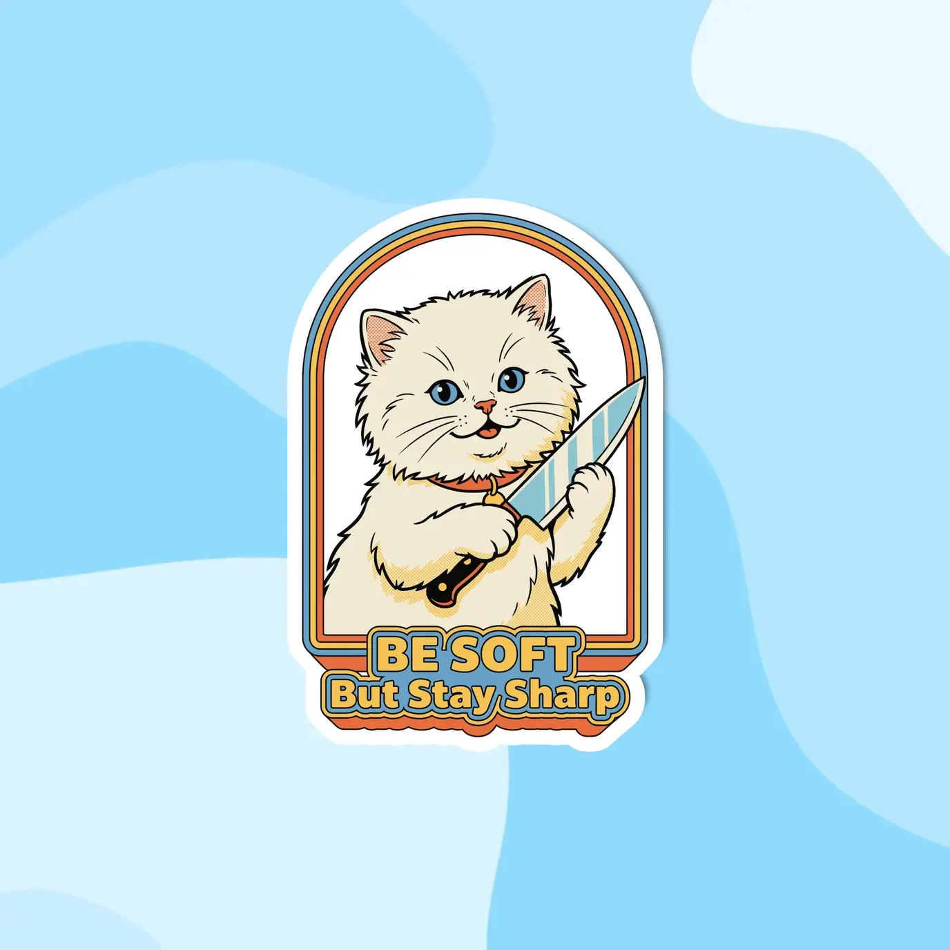 Radical Buttons BE SOFT But Stay Sharp sticker