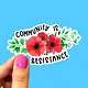 Radical Buttons Community is Resistance sticker