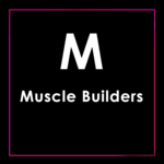 Muscle Builders