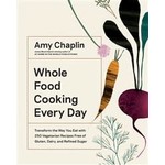 Whole Food Cooking Every Day