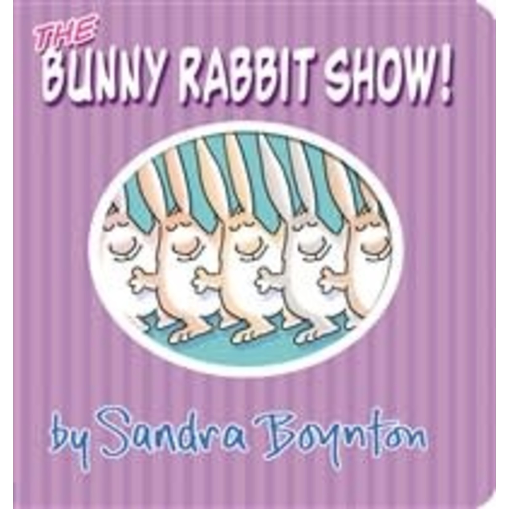Sandra Boynton Bunny Rabbit Show