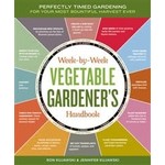 Week by Week Vegetable Gardener Handbook