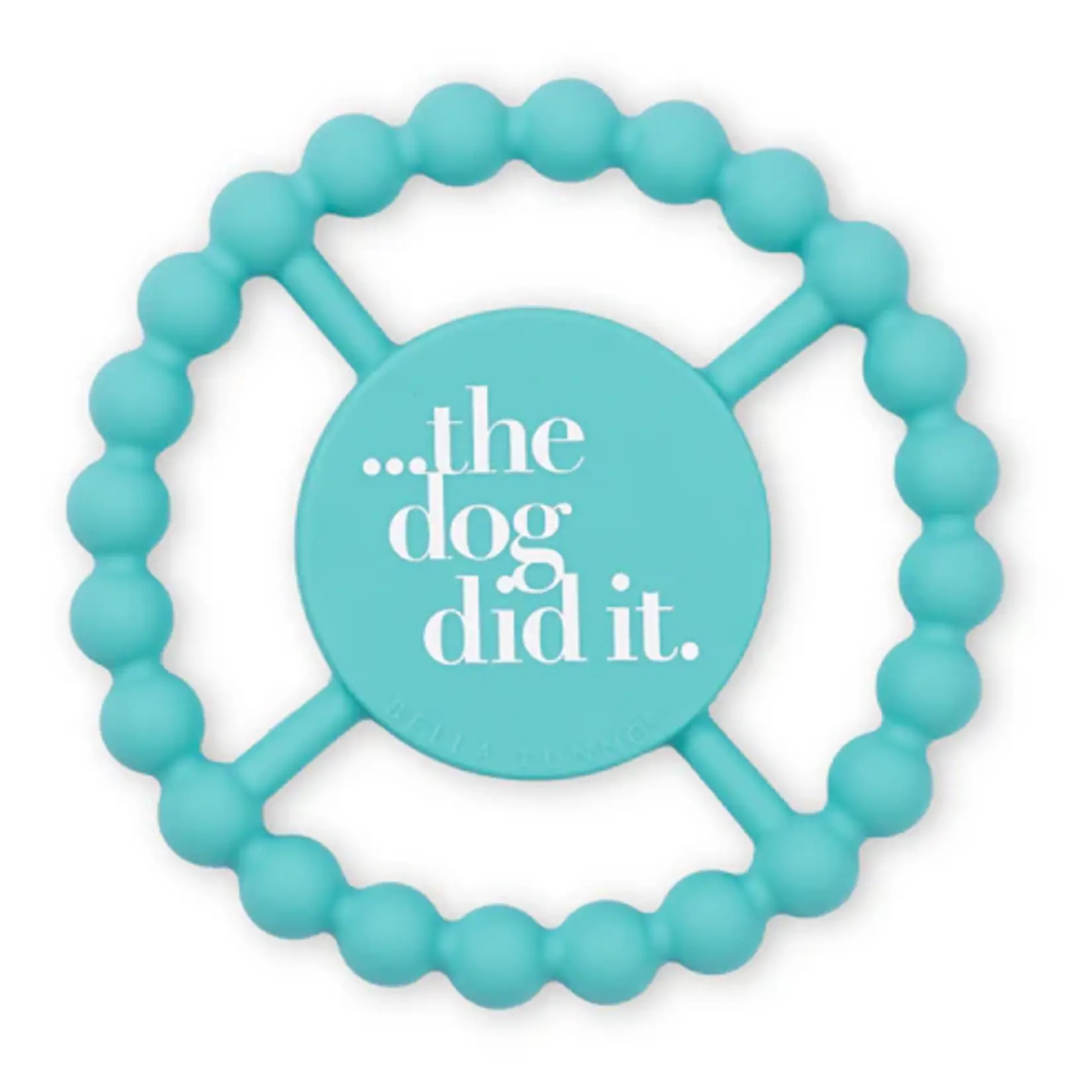 Bella Tunno dog Did it Teether
