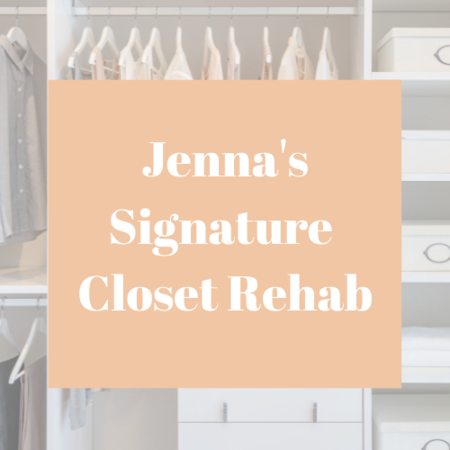 Jenna's Signature Closet Rehab